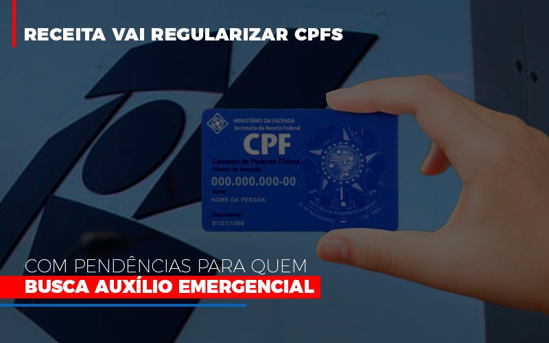Receita Vai Regularizar Cpfs Com Pendencias Para Quem Busca Auxilio Emergencial Contabilidade - Escritório de Advocacia em Várzea Paulista - SP | Dra Elaine Fernandes