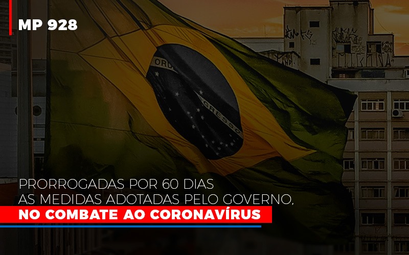 Mp 928 Prorrogadas Por 60 Dias As Medidas Provisorias Adotadas Pelo Governo No Combate Ao Coronavirus - Escritório de Advocacia em Várzea Paulista - SP | Dra Elaine Fernandes
