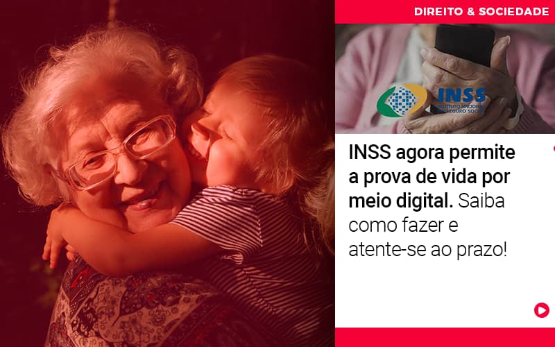 Inss Agora Permite A Prova De Vida Por Meio Digital Saiba Como Fazer E Atente Se Ao Prazo - Escritório de Advocacia em Várzea Paulista - SP | Dra Elaine Fernandes