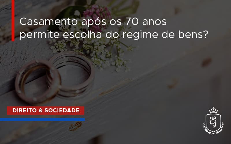 Casamento Apos 70 Anos Dra. Elaine Fernandes Blog - Escritório de Advocacia em Várzea Paulista - SP | Dra Elaine Fernandes