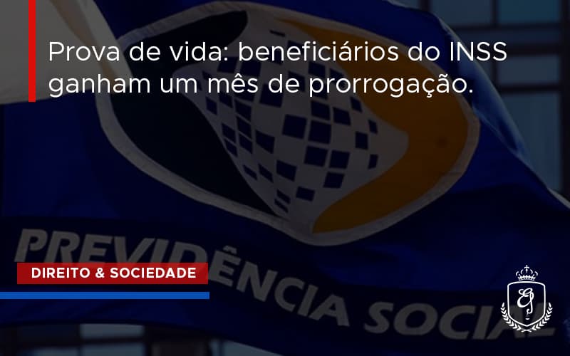 Prova De Vida Beneficios Do Inss Ganham Um Mes Dra. Elaine Fernandes Blog - Escritório de Advocacia em Várzea Paulista - SP | Dra Elaine Fernandes