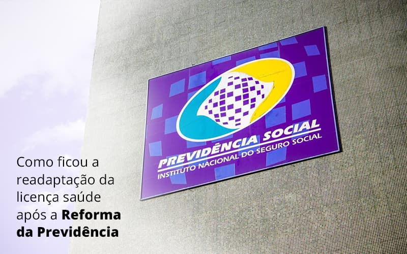 Como Ficou A Readaptacao Da Licenca Saude Apos A Reforma Da Previdencia Dra. Elaine Fernandes Blog - Escritório de Advocacia em Várzea Paulista - SP | Dra Elaine Fernandes