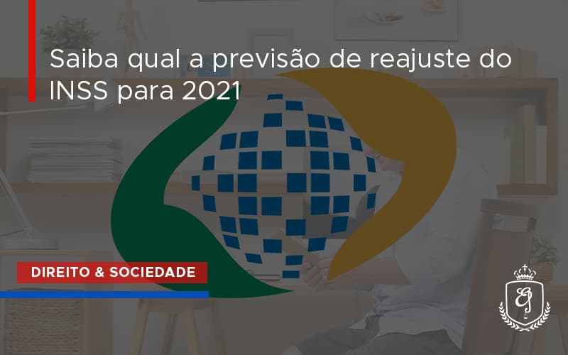 Saiba Qual A Previsão De Reajuste Do Inss Para 2021 Dra. Elaine Fernandes Blog - Escritório de Advocacia em Várzea Paulista - SP | Dra Elaine Fernandes