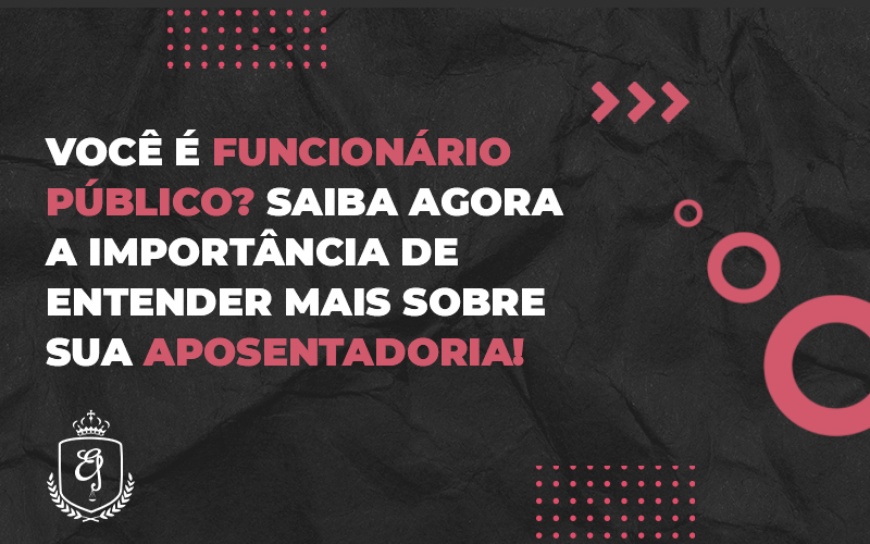 Você é Funcionário Público - Escritório de Advocacia em Várzea Paulista - SP | Dra Elaine Fernandes