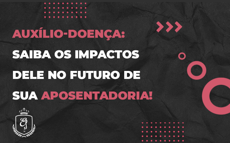 Saiba Os Impactos Dele No Futuro De Sua Aposentador Dra. Elaine Fernandes Blog - Escritório de Advocacia em Várzea Paulista - SP | Dra Elaine Fernandes