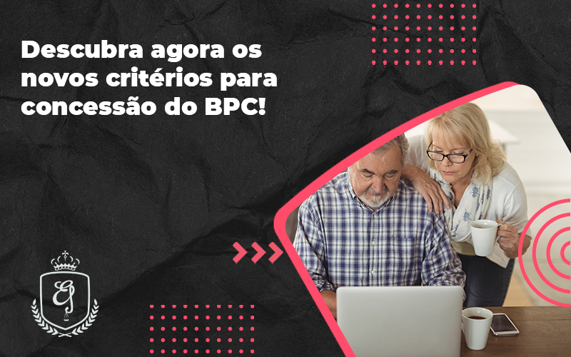 Descubra Agora Os Novos Criteiros Para Concessao Do Bpc Elaine - Escritório de Advocacia em Várzea Paulista - SP | Dra Elaine Fernandes