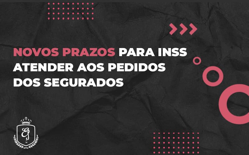 Novos Prazos Para Inss Atender Aos Pedidos Dos Segurados (1) - Escritório de Advocacia em Várzea Paulista - SP | Dra Elaine Fernandes
