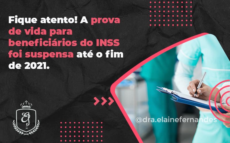 Fique Atento A Aprovade Vida Para Beneficiarios Do Inss Elaine - Escritório de Advocacia em Várzea Paulista - SP | Dra Elaine Fernandes